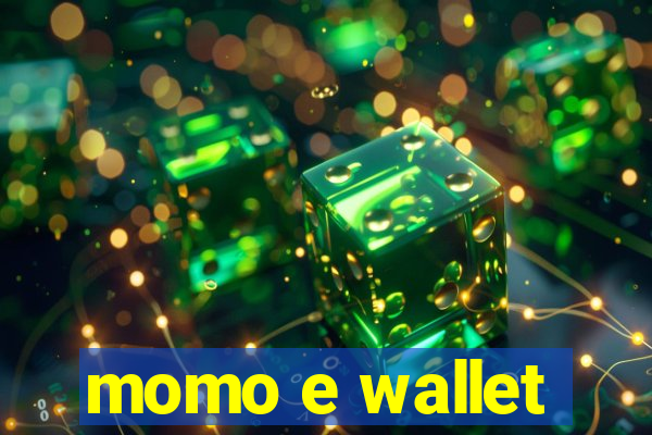 momo e wallet