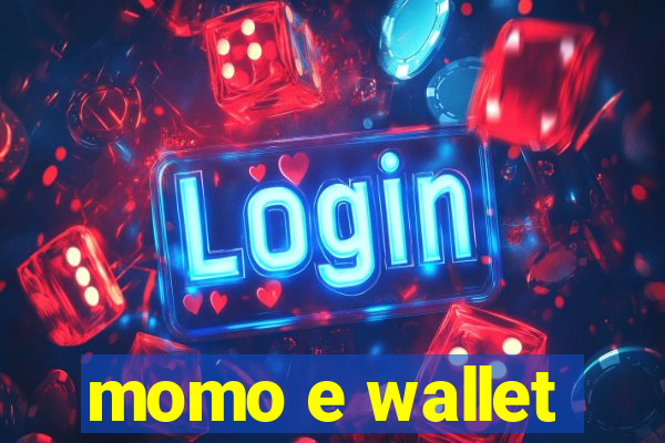 momo e wallet