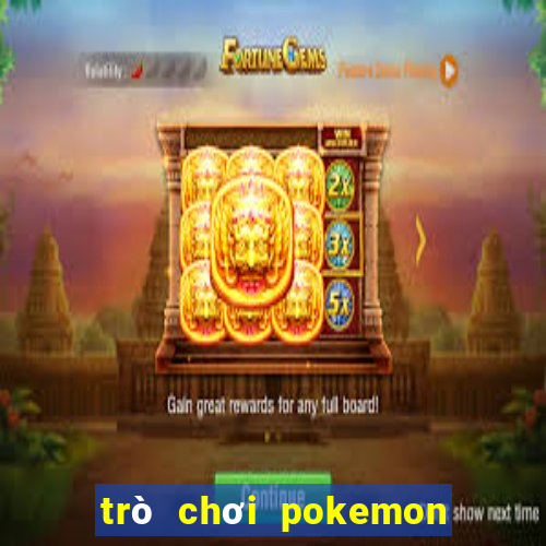 trò chơi pokemon go miễn phí