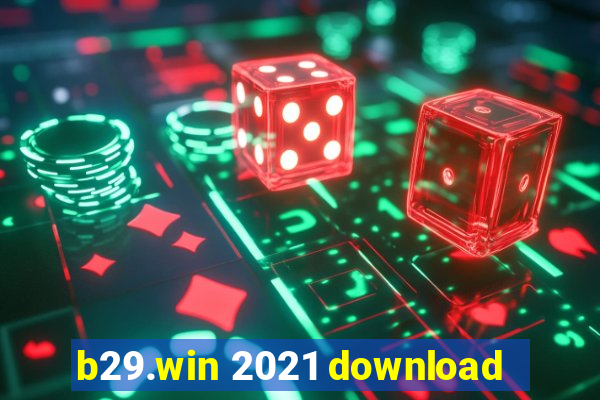 b29.win 2021 download