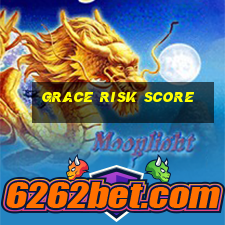 grace risk score