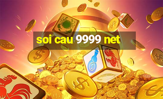 soi cau 9999 net