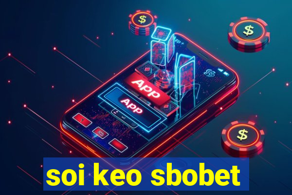 soi keo sbobet