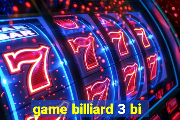 game billiard 3 bi