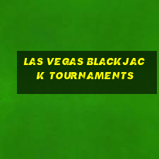 las vegas blackjack tournaments