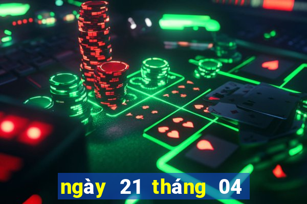 ngày 21 tháng 04 xổ số miền trung