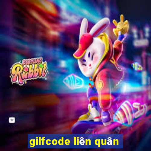 gilfcode liên quân