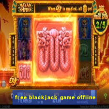 free blackjack game offline