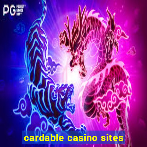 cardable casino sites