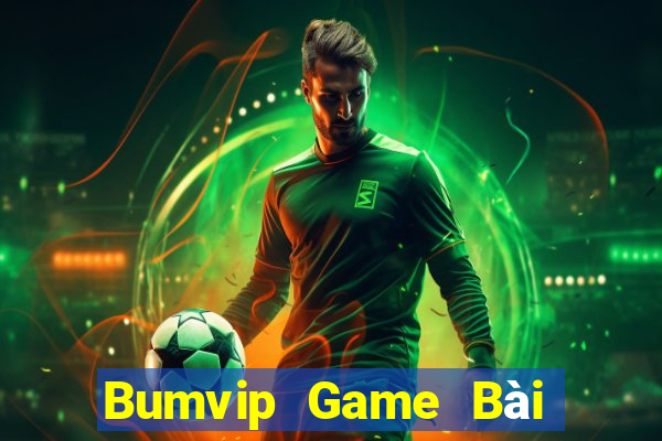 Bumvip Game Bài 52Fun Đổi Thưởng