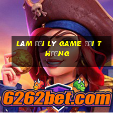 làm đại lý game đổi thưởng