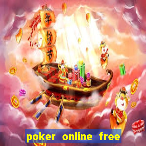 poker online free with friends