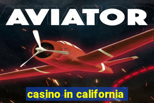 casino in california