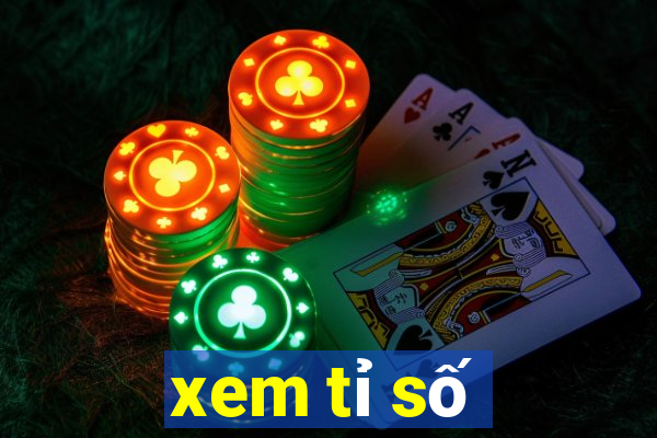 xem tỉ số