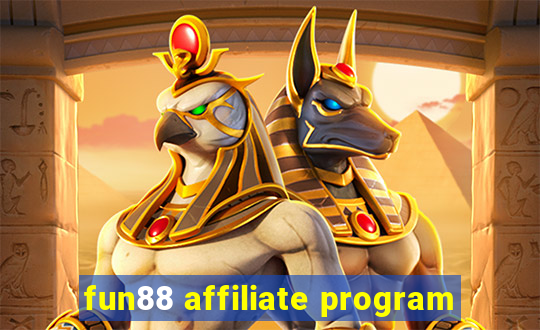 fun88 affiliate program