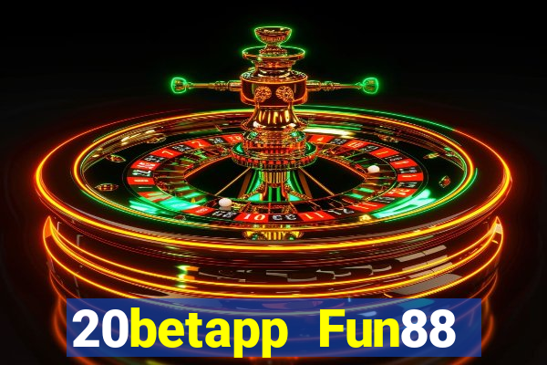 20betapp Fun88 Coyun Net