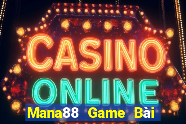 Mana88 Game Bài Chơi Với Bạn Bè