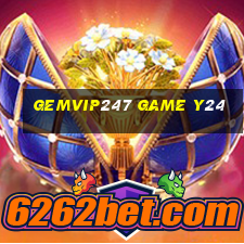 Gemvip247 Game Y24