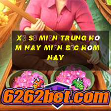 xổ số miền trung hôm nay miền bắc hôm nay