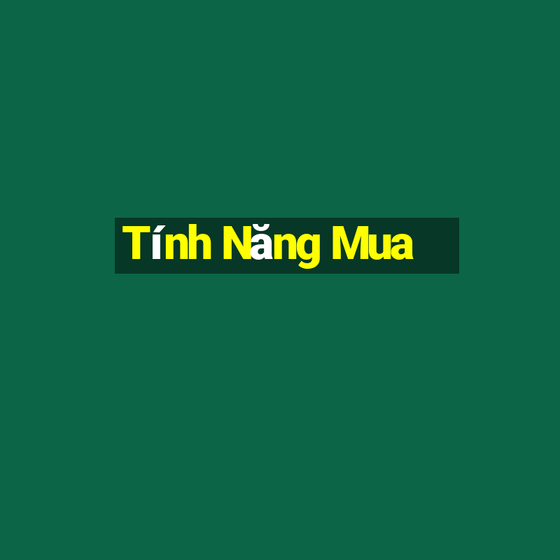 Tính Năng Mua