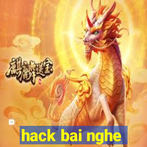 hack bai nghe