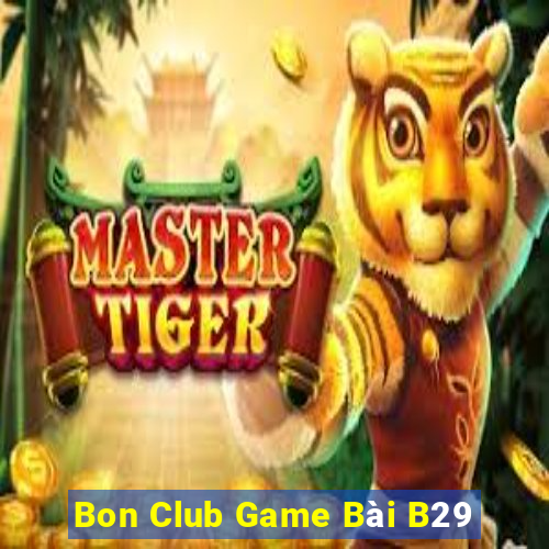 Bon Club Game Bài B29