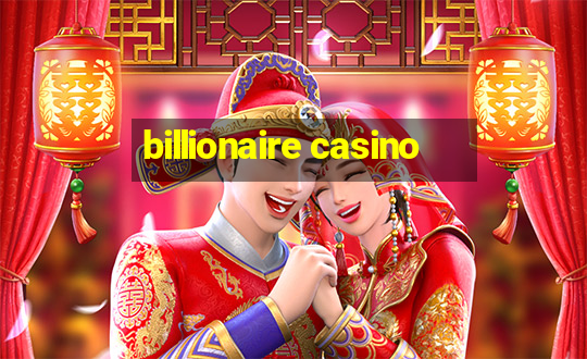 billionaire casino