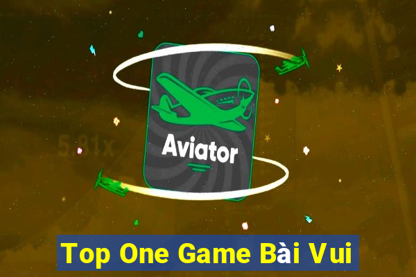 Top One Game Bài Vui