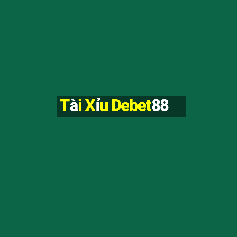 Tài Xỉu Debet88