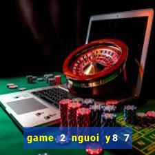 game 2 nguoi y8 7 vien ngoc rong