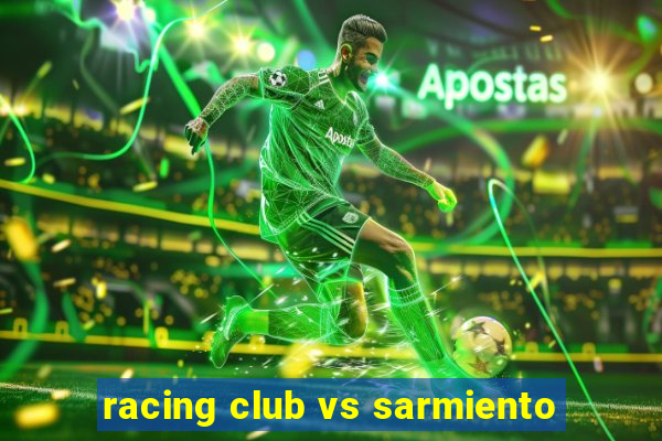 racing club vs sarmiento