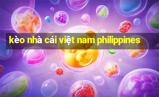 kèo nhà cái việt nam philippines