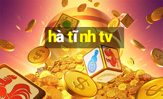 hà tĩnh tv