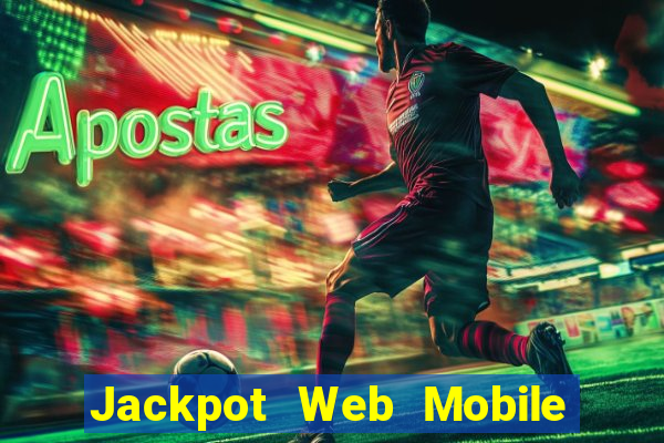 Jackpot Web Mobile Đăng nhập Tải về