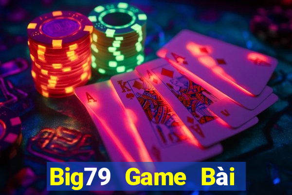 Big79 Game Bài Online Uy Tín