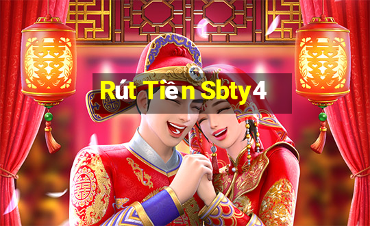 Rút Tiền Sbty4