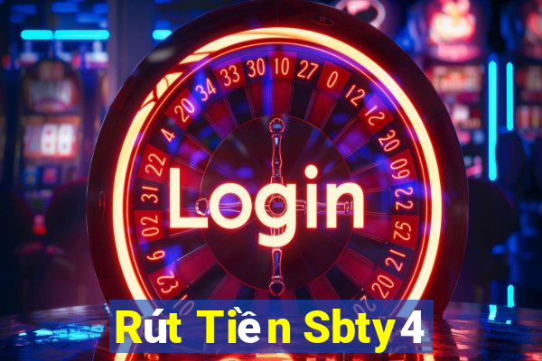 Rút Tiền Sbty4