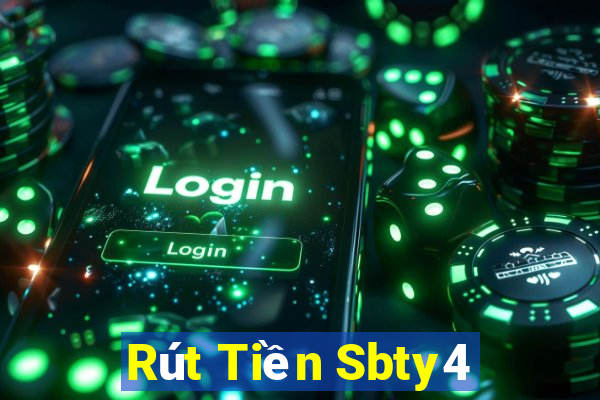 Rút Tiền Sbty4