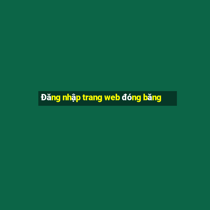 Đăng nhập trang web đóng băng