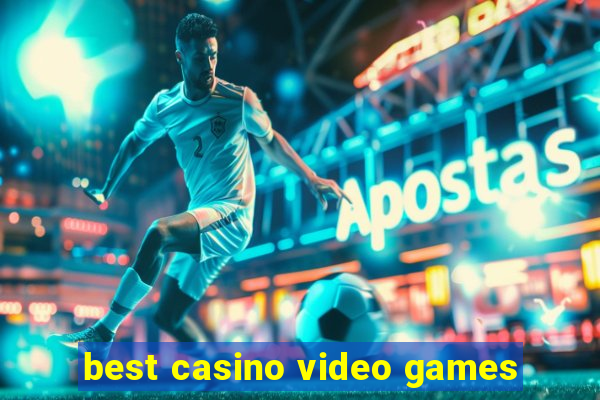 best casino video games