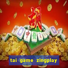 tai game zingplay danh bai