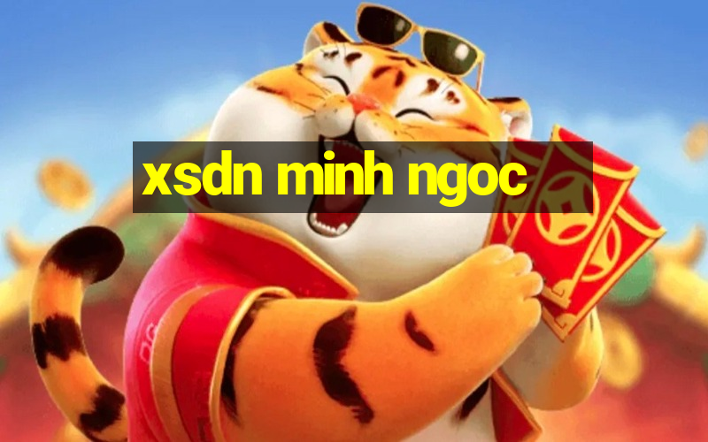 xsdn minh ngoc