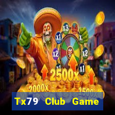 Tx79 Club Game Bài Ăn Tiền