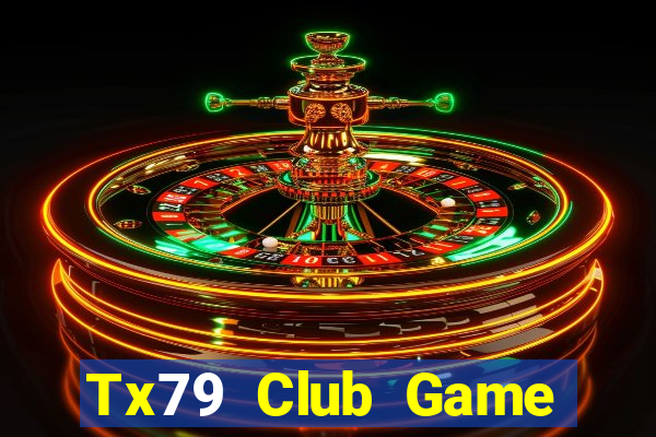 Tx79 Club Game Bài Ăn Tiền