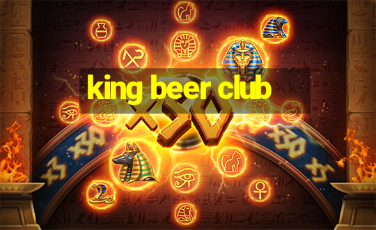 king beer club