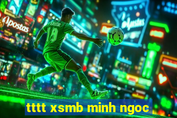 tttt xsmb minh ngoc