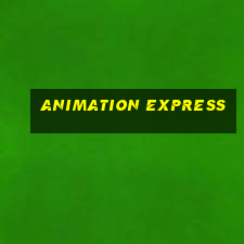 animation express