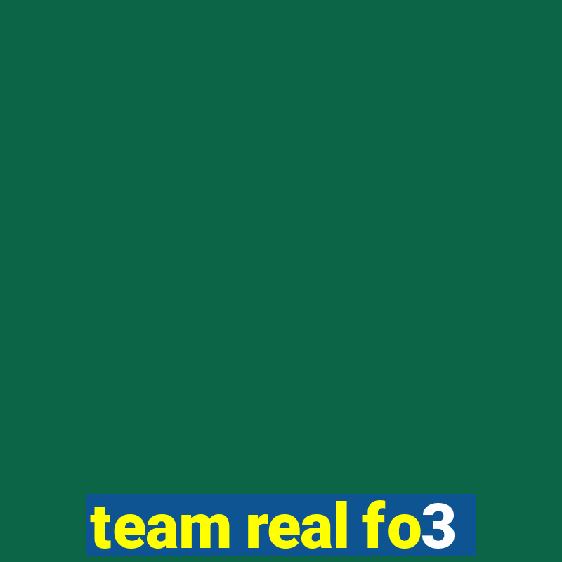 team real fo3