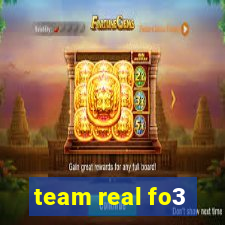 team real fo3