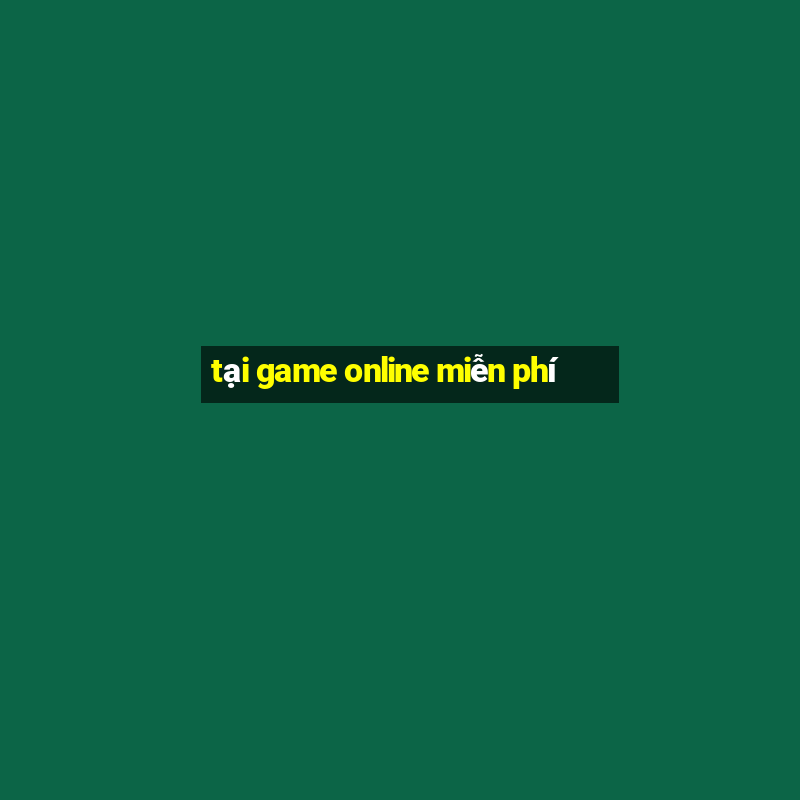 tại game online miễn phí